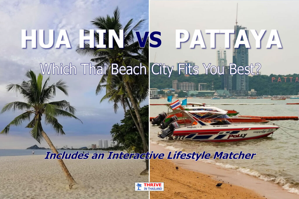 Hua Hin and Pattaya beach comparison showing the relaxed Hua Hin coastline alongside Pattaya's skyline and beachfront.